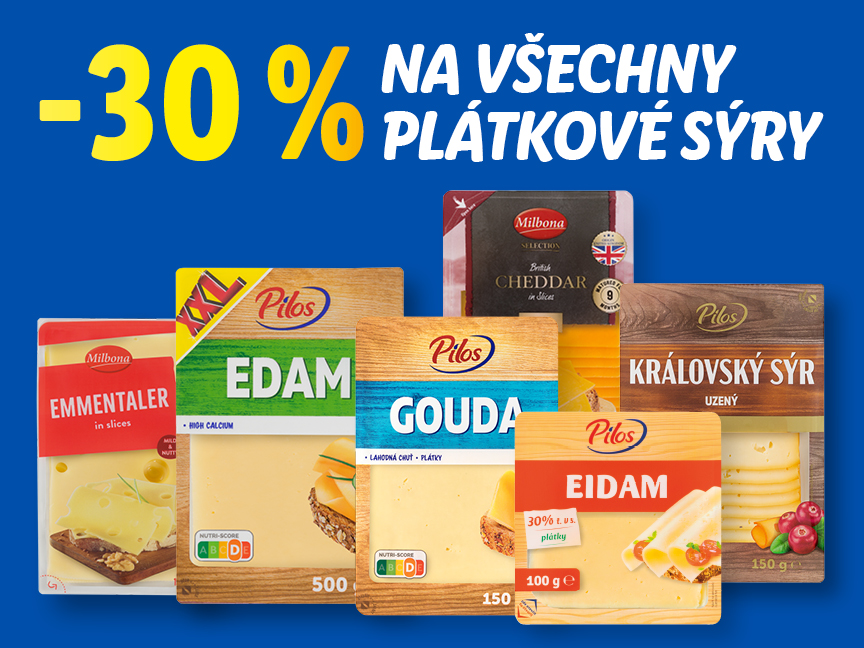 Od pátku 22.8. do neděle 24.8. sleva 30 % na všechny plátkové sýry.