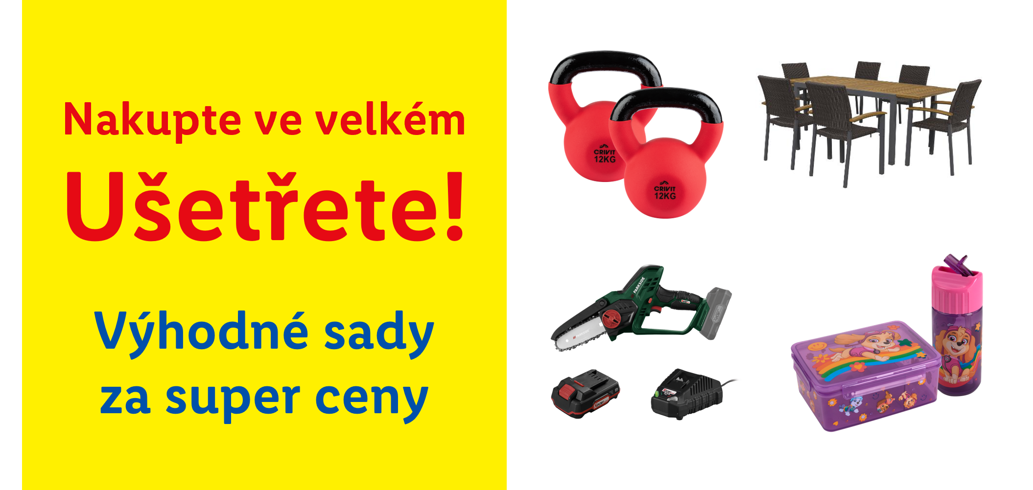 V levé části obrázku text: "Nakupte ve velkém a ušetřete. Výhodné sady za super ceny." V pravé části jsou činky, venkovní stůl a židle, dětská lahev a box na svačinu a nářadí.