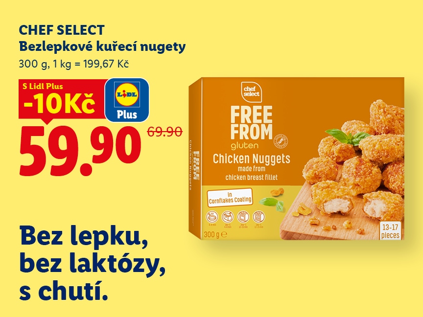 Bezlepkové kuřecí nugety, s Lidl Plus 59.90 Kč (cena bez Lidl Plus je 60.90 Kč).