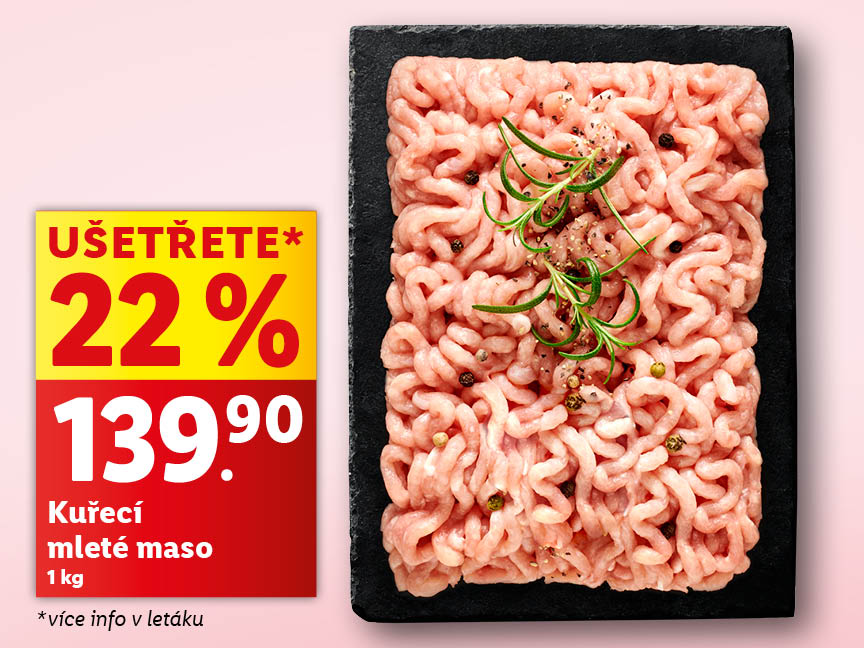 100% kuřecí mleté maso růžovém pozadí. Cena za 1 kg je 139,90 Kč.